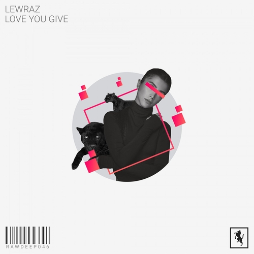 LewRaz - Love You Give
